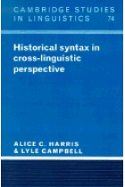 Historical syntax in cross linguistic perspective