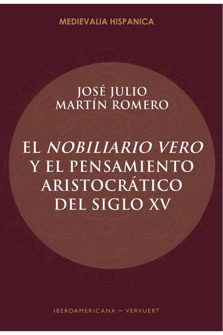 El Nobiliario vero y el pensamiento aristocrático del siglo XV