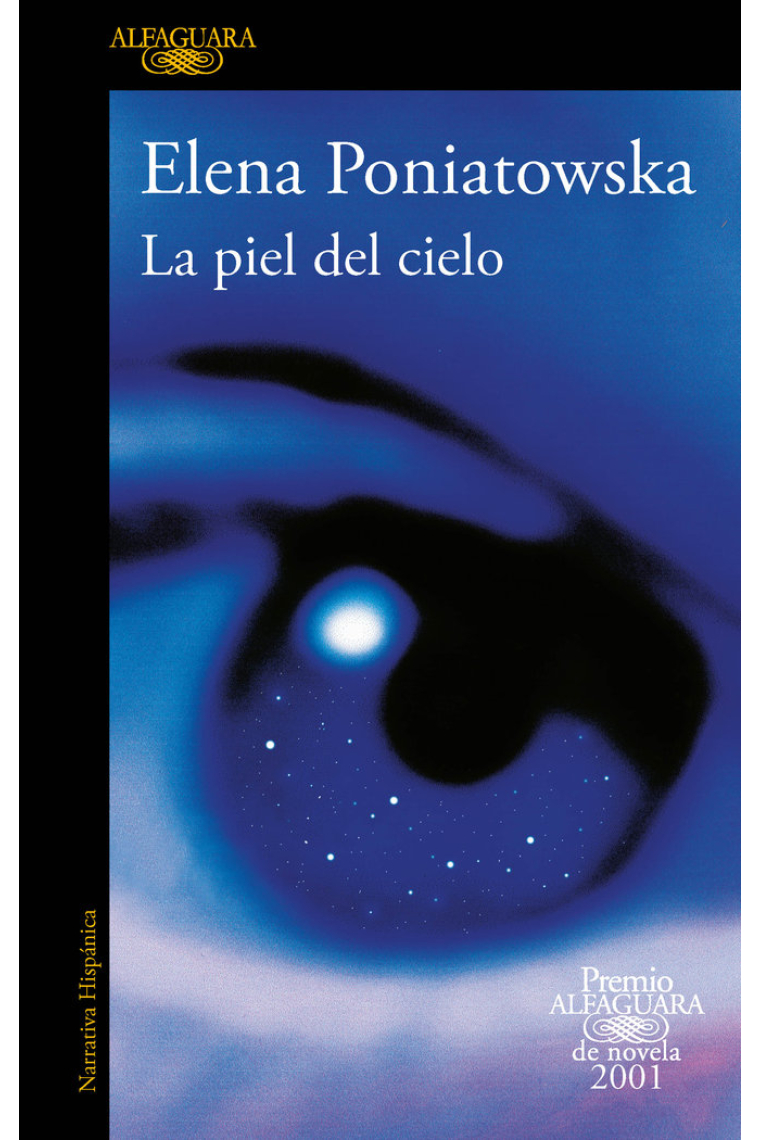 La piel del cielo (Premio Alfaguara de novela 2001)