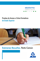 Exámenes Resueltos de Pruebas de Acceso a Ciclos Formativos de Grado Superior. Parte común. Andalucí