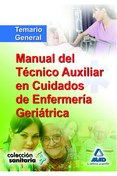 Manual del técnico auxiliar en cuidados de enfermería geriátrica