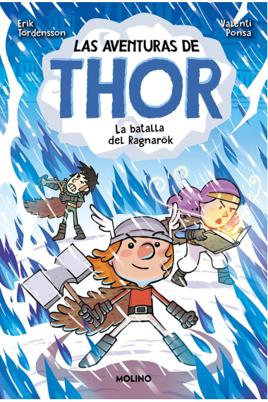 LAS AVENTURAS DE THOR 3. LA BATALLA DE RAGNAROK