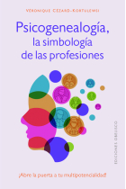 Psicogenealogía, la simbología de las profesiones. ¡Abre la puerta a tu multipotencialidad!