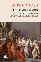 El último asesino. La caza de los hombres que mataron a Julio César