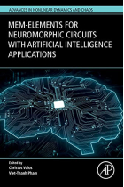 Mem-elements for Neuromorphic Circuits with Artificial Intelligence Applications (Advances in Nonlinear Dynamics and Chaos (ANDC))