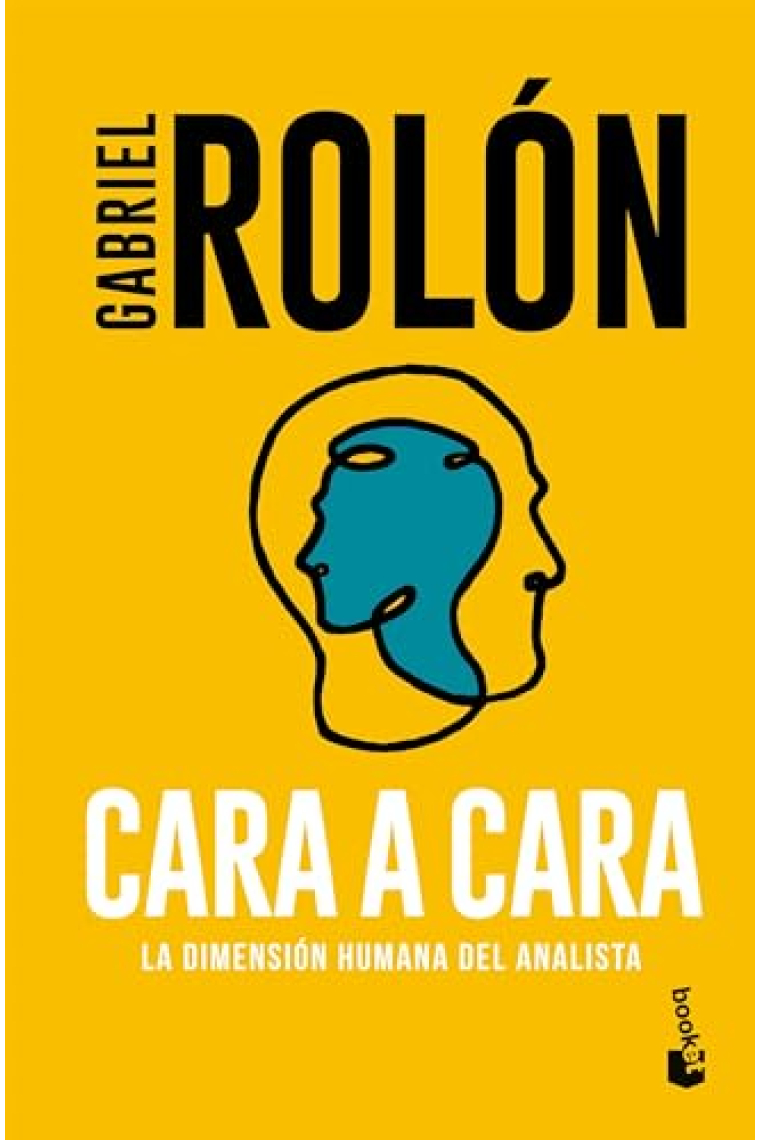 Cara a cara. La dimensión humana del analista