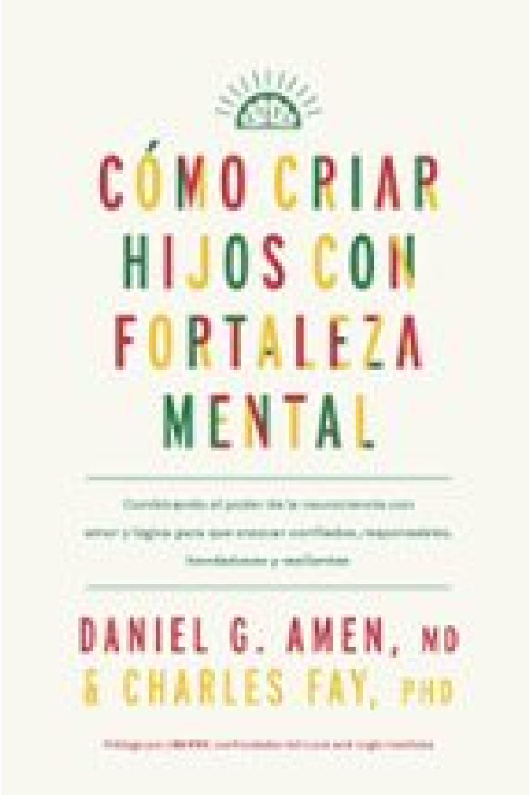 Cómo criar hijos con fortaleza mental