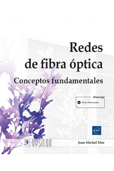 Redes de fibra óptica. Conceptos fundamentales