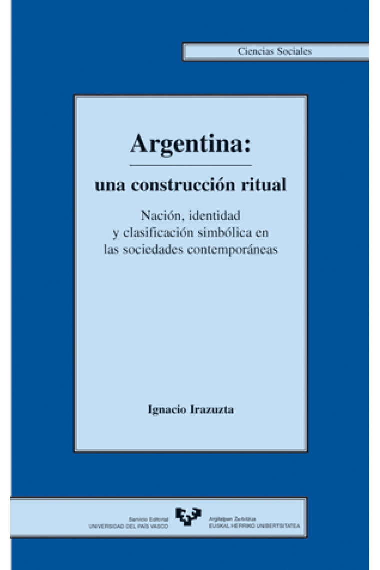 Argentina: una construcción ritual : nación, identidad y clasificación...