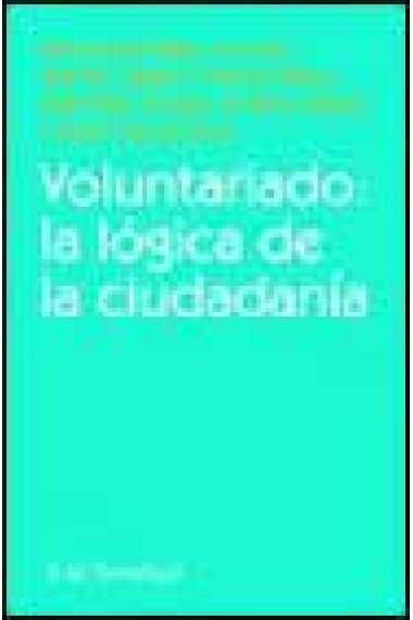 Voluntariado: la lógica de la ciudadanía