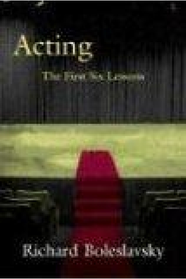 Acting: the first six lessons (facsimil of the 1933 edition)