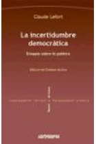 La incertidumbre democrática. Ensayos sobre lo político