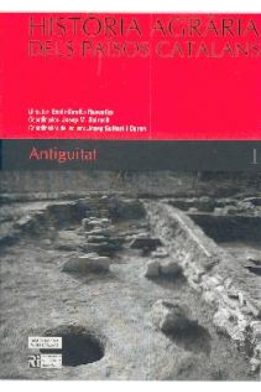 Història agrària del Països Catalans. Vol. I: Antiguitat