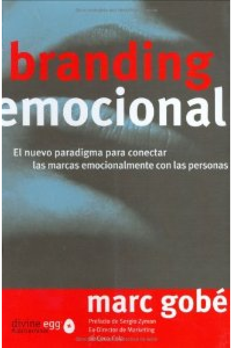 Branding emocional: el nuevo paradigma para conectar las marcas emocionalmente con las personas