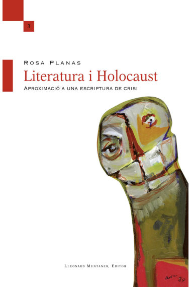 Literatura i Holocaust: aproximació a una escriptura de crisi