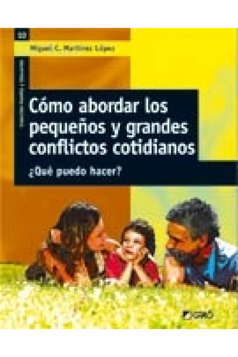 Cómo abordar los pequeños y grandes conflictos ¿Qué puedo hacer?