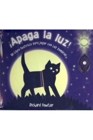 ¡Apaga la luz! Un libro teatrillo para jugar con las sombras