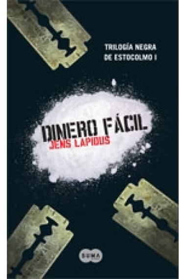 Dinero fácil (Trilogía negra de Estocolmo I)