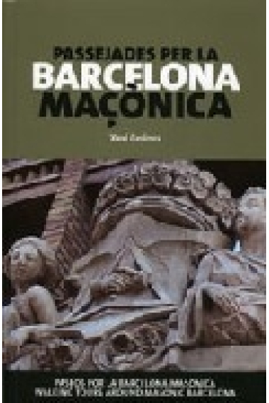 Passejades per la Barcelona maçònica