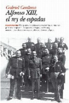 Alfonso XIII, el rey de espadas