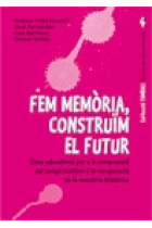 Fem memoria construim el futur