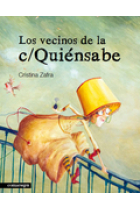 Los vecinos de la c/ Quiénsabe