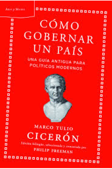 Cómo gobernar un  país: una guía antigua para políticos modernos (ed. bilingüe)