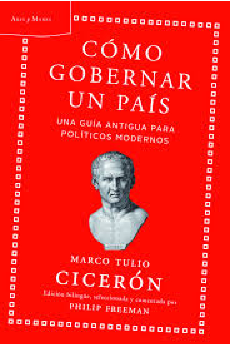 Cómo gobernar un  país: una guía antigua para políticos modernos (ed. bilingüe)