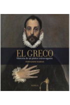 El Greco. Historia de un pintor extravagante