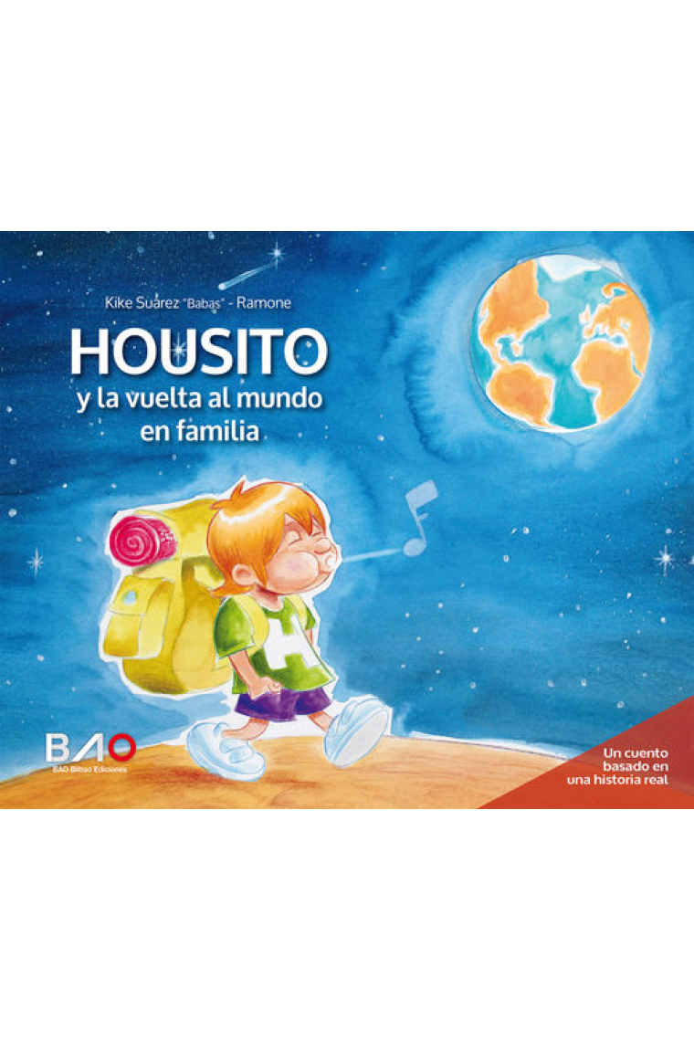 Housito y la vuelta al mundo en familia (cuento basado en una historia real sobre el concepto de familia)