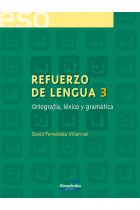 Refuerzo de lengua 3 Ortografía, léxico y gramática