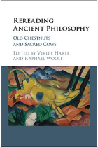 Rereading Ancient Philosophy: old chestnuts and sacred cows