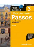 Passos 3. Llibre de classe. Nivell intermedi (B2) Curs de català per a no catalanoparlants