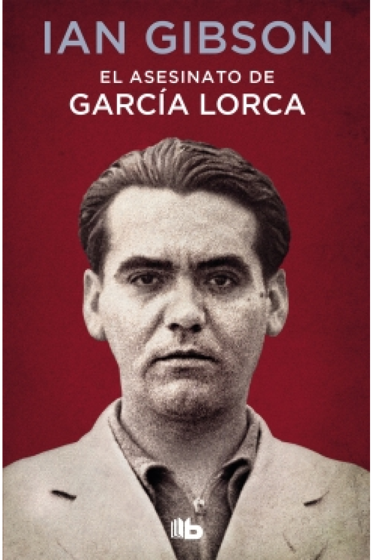 El asesinato de Federico García Lorca (Edición commemorativa 120º aniversario del nacimiento)