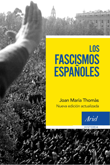 Los fascismos españoles (Nueva edición actualizada)