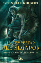 La tempestad del segador. Malaz: El libro de los caidos VII