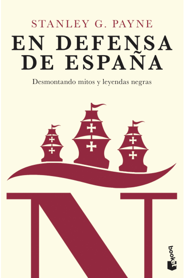 En defensa de España. Desmontando mitos y leyendas negras