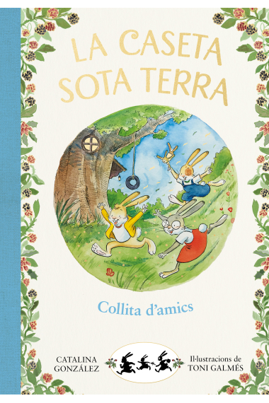 Collita d'amics (La caseta sota terra)