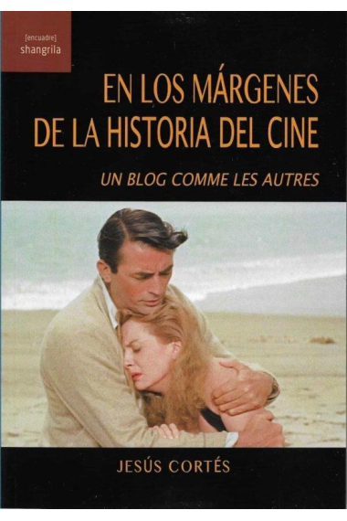 En los márgenes de la historia del cine. Un blog comme les autres