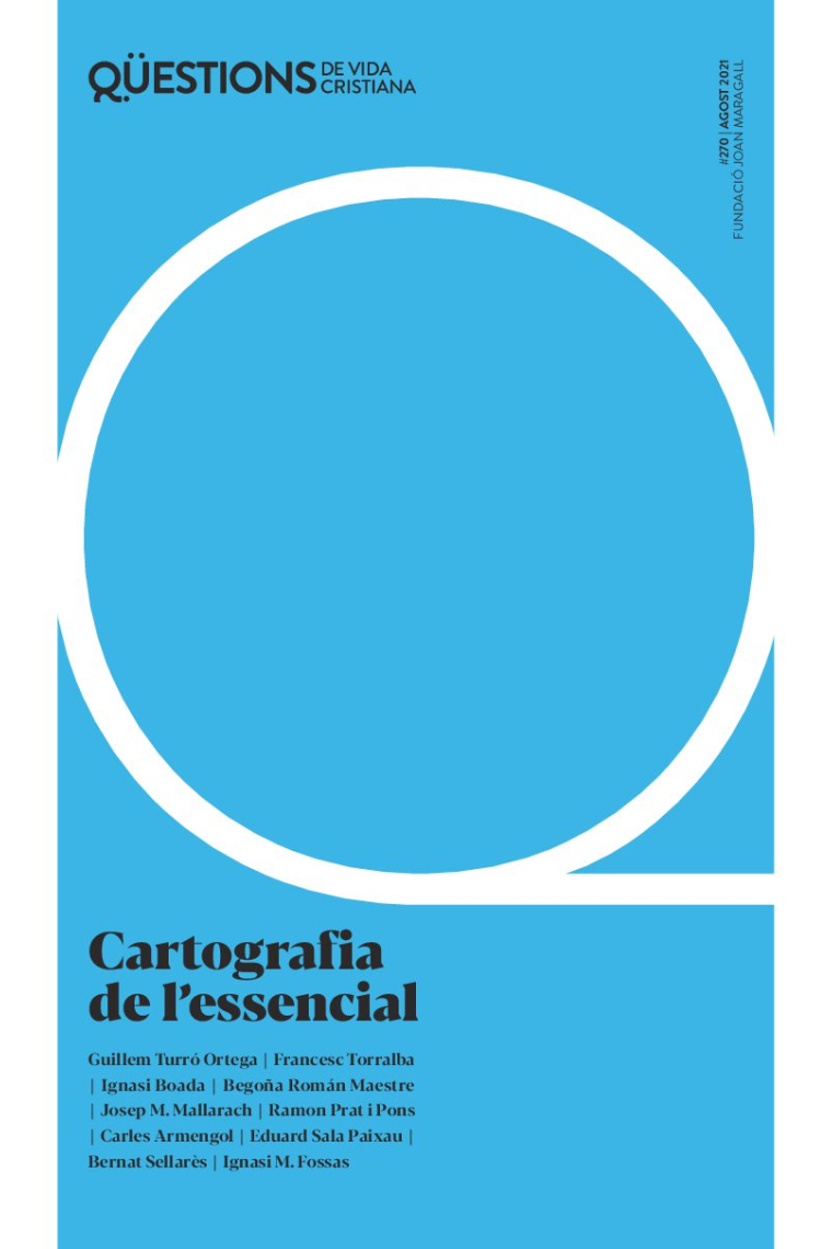 Cartografia de l'essencial (Qüestions de la vida cristiana, 270)