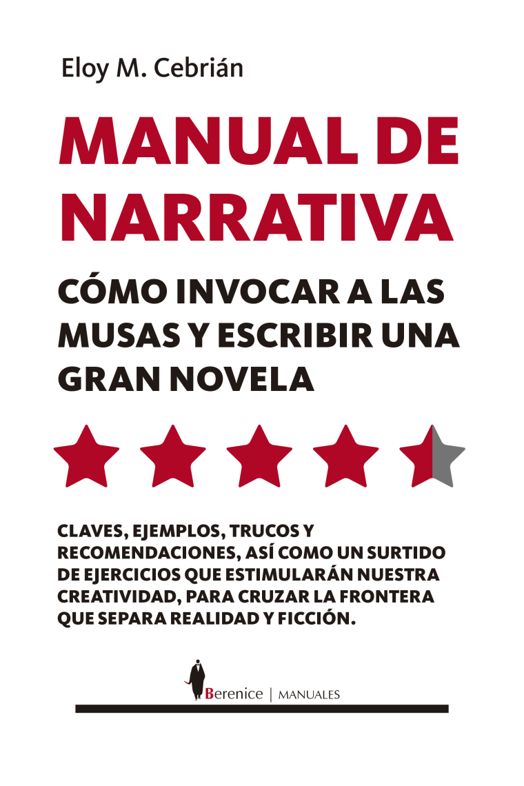 Manual de narrativa: cómo invocar a las musas y escribir una gran novela