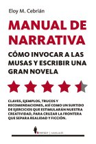 Manual de narrativa: cómo invocar a las musas y escribir una gran novela