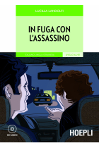 In fuga con l'assassino. (Con CD-Audio). Livello A2/B1