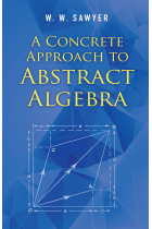 A Concrete Approach to Abstract Algebra