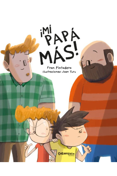 ¡Mi papá más!: 15 (Calita)