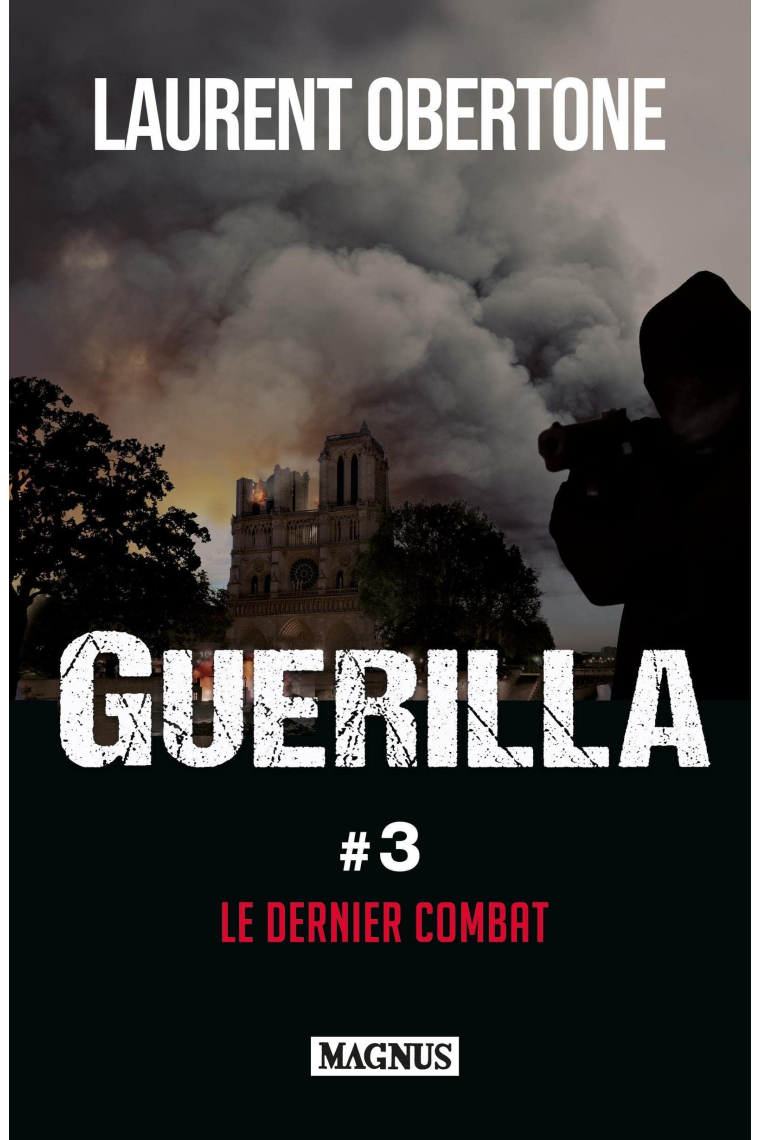 Guerilla. 3. Le dernier combat