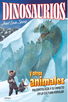 Dinosaurios y otros animales. Paleontología y su impacto en la cultura popular