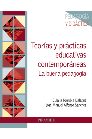 Teorías y prácticas educativas contemporáneas. La buena pedagogía