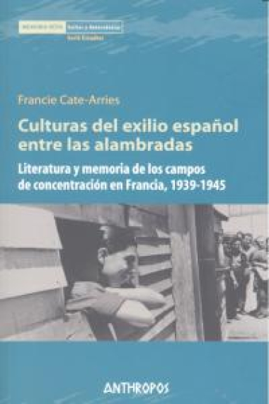 Culturas del exilio español entre alambradas