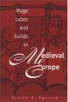 Wage labor and guilds in Medievel Europe